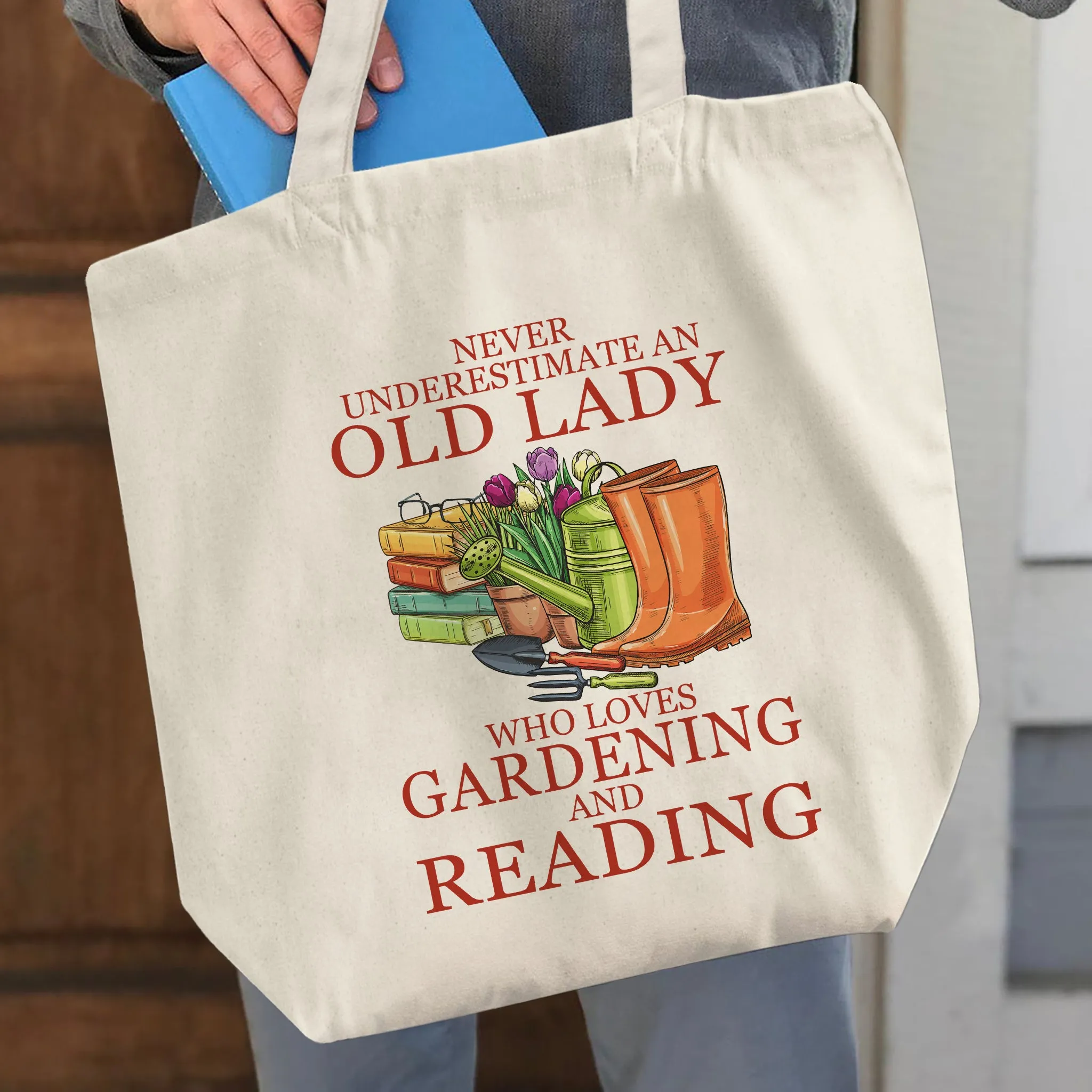 Never Underestimate An Old Lady Who Loves Gardening And Reading Book Lover Gift TBW179