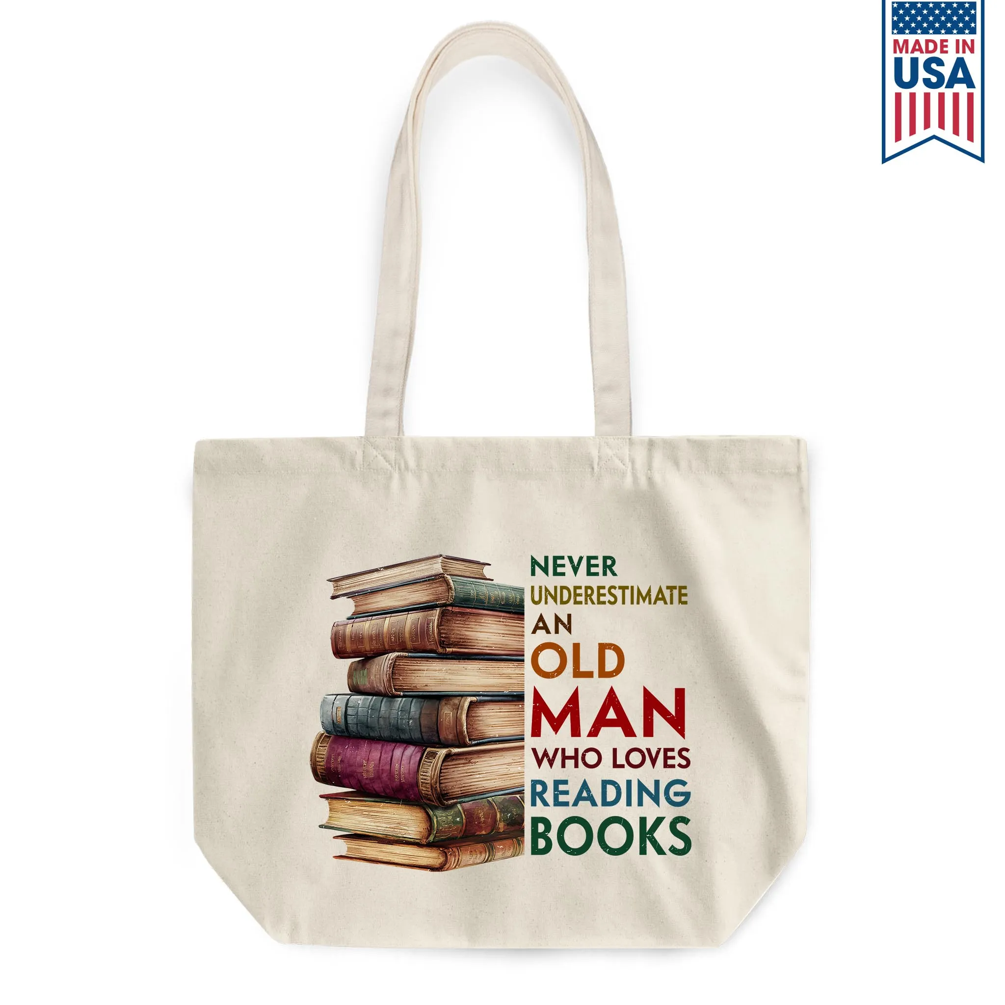 Never Underestimate An Old Man Book Lovers Gift TBW539